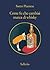 Come fu che cambiai marca di whisky (Lorenzo La Marca Vol. 3) (Italian Edition)