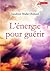 L'Energie pour guérir (French Edition)