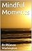 Mindful Moments