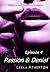 Passion Denial Episode 4