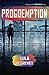 Progdemption: Book 3 of The Progtopia Trilogy