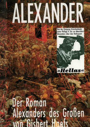 Alexander -Der Roman der Einigung Griechenlands- Hellas