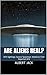 Are Aliens Real? Aroura Spaceman America's First Reported UFO (Mysterious World) by Albert Jack
