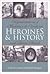 Heroines and History. Representations of Madeleine de Verchères and Laura Secord