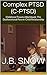 Complex PTSD (C-PTSD): Childhood Trauma Workbook: The Dysfunctional Parent-Child Relationship (Transcend Mediocrity Book 106)