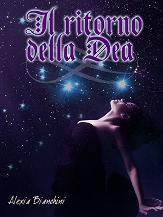 Il ritorno della Dea: I quattro elementi (Italian Edition)