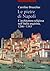 Le pietre di Napoli by Caroline Bruzelius