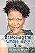Restoring the Whole in My Soul