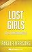 Lost Girls: by Angela Marso...