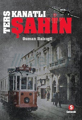 Ters Kanatlı Şahin (Paperback)