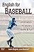 English for Baseball: Conve...