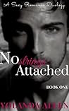 No Strings Attached Book 1: Contemporary Steamy Romance Duology No Strings Attached Book 1: Contemporary Steamy Romance Duology