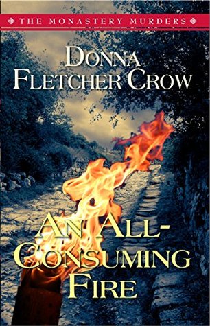 An All-Consuming Fire (Monastery Murders #5)