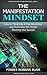 The Manifestation Mindset by Forbes Robbins Blair