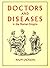 DOCTORS & DISEASES IN THE R...