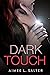 Dark Touch