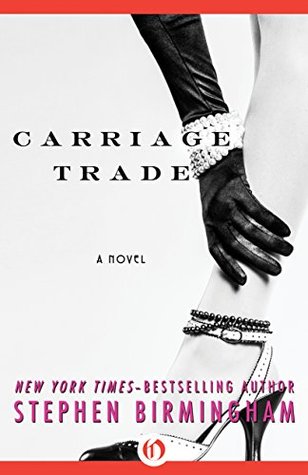 Carriage Trade (Kindle Edition)