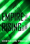 Empire Rising by Cheyanne Young