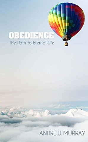 Obedience: The Path to Eternal Life