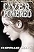 Overpowered (The Powered Trilogy, #2)