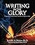 Writing in the Glory: Livin...
