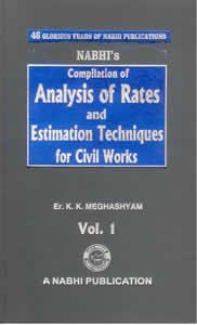 Compilation of Analysis of Rates and Estimation Techniques for Civil Works 2010 (In 2 Vol)