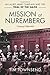 Mission at Nuremberg: An Allied Army Chaplain and the Trial of the Nazis