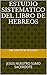 JESUS NUESTRO SUMO SACERDOTE: ESTUDIO SISTEMATICO DEL LIBRO A LOS HEBREOS (Spanish Edition)