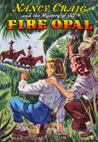 Nancy Craig and the Mystery of the Fire Opal