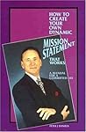 How to Create Your Own Dynamic Mission Statement That Works