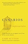 Canarios empresariales: Avoid Business Disasters with a Coal Miner's Secrets (Spanish Edition) Canarios empresariales: Avoid Business Disasters with a Coal Miner's Secrets (Spanish Edition)
