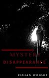 Mystery Disappearance Mystery Disappearance