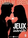 Jeux interdits - Vol. 6 by Emma Green