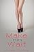 Make Him Wait: A Gentle Femdom Short