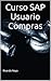 Curso SAP Usuario Compras (Spanish Edition)