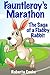 Fauntleroy’s Marathon: The Saga of a Flabby Rabbit