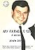 My Father's Son: A Memoir