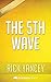 The 5th Wave: by Rick Yancey | Unofficial & Independent Summary & Analysis