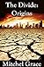 The Divide: Origins