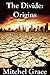 The Divide: Origins