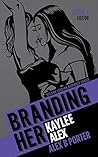 Branding Her 4: Kaylee & Alex (Book 4, E07 & E08)