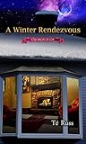 A Winter Rendezvous by Té Russ