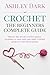 Crochet:Beginner’s Complete Guide: Master the Art of Crochet Basics-Includes 10 Cute and Easy Baby Crochet Projects with Illustrations! (Crochet patterns,Baby Crochet,Crochet Books)