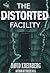 The Distorted Facility