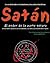 Satán, el poder de la parte oscura (Spanish Edition)