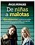 De niñas a malotas: Hijas adolescentes, cuando no se cuidan, no se quieren, no se protegen, no se gustan, no confían en si mismas (Psicología) (Spanish Edition)