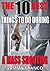 The 10 Best Things To Do During a Mass Shooting: How to Defend Yourself Against An Active Shooter (The 10 Best Series Book 3)