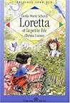 Loretta et la petite fée by Gerda Marie Scheidl