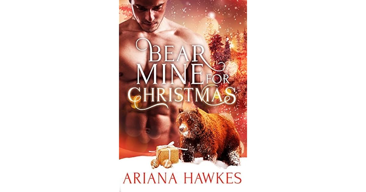 Bear Mine for Christmas by Ariana Hawkes