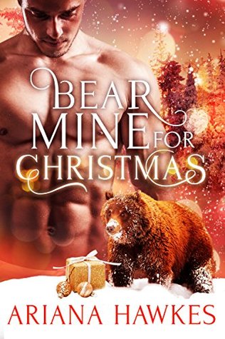 Bear Mine for Christmas (Christmas Bear Shifter Romance, #2)